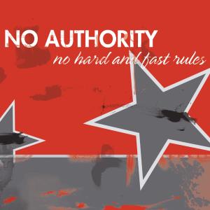 No Authority的專輯No Hard and Fast Rules