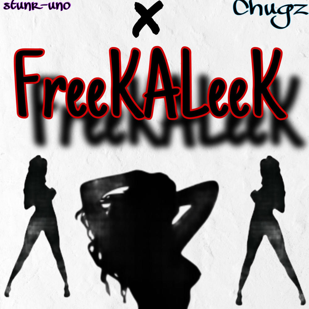 FreeKALeek (feat. Stuntr uno) (Explicit)
