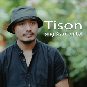 Album Sing Bisa Gombal oleh Tison