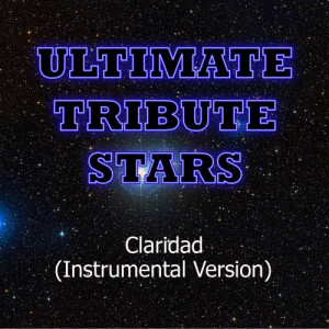 ดาวน์โหลดและฟังเพลง Luis Fonsi - Claridad (Instrumental Version) พร้อมเนื้อเพลงจาก Ultimate Tribute Stars