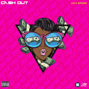 Album Cash Out (Explicit) from Lola Brooke