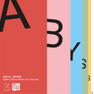 อัลบัม Abysso - Calm's Mellow Mellow Acid Versions ศิลปิน Gallo (Berlin)
