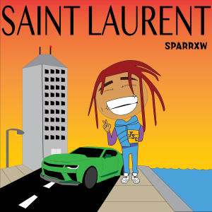 收聽Sparrxw的SAINT LAURENT歌詞歌曲