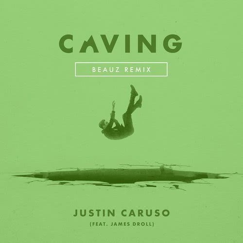 Caving (feat. James Droll) [Beauz Remix] (Beauz Remix)