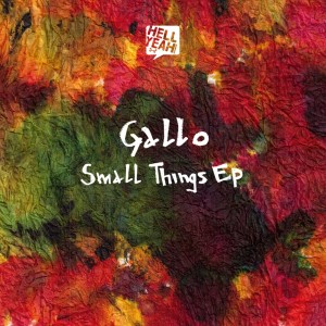 อัลบัม Small Things EP ศิลปิน Gallo (Berlin)