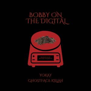 BOBBY ON THE DIGITAL (feat. Ghostface Killah) (Explicit)