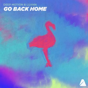 收聽Deep Motion的Go Back Home歌詞歌曲