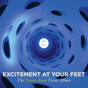 อัลบัม Excitement At Your Feet: The Tommy Keene Covers  Album ศิลปิน Tommy Keene