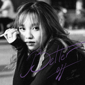 ดาวน์โหลดและฟังเพลง Better Off (feat. Trixxtheboi & datfitzx) พร้อมเนื้อเพลงจาก SAM!