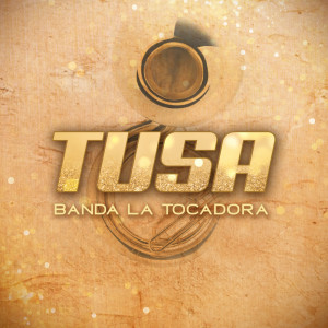 ดาวน์โหลดและฟังเพลง Tusa พร้อมเนื้อเพลงจาก Banda La Tocadora