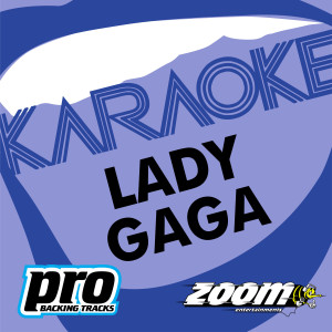 收聽Zoom Karaoke的Brown Eyes (In The Style Of 'Lady Gaga')歌詞歌曲