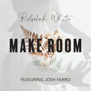 อัลบัม Make Room ศิลปิน Josh Farro