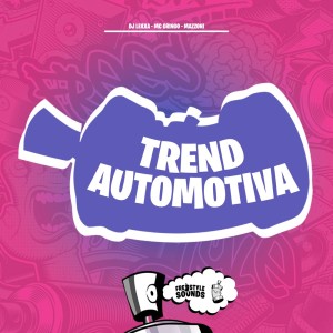 DJ Lexxa的專輯Trend Automotiva (Explicit)