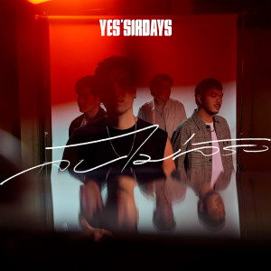 อัลบัม จบไม่จริง - Single ศิลปิน Yes'sir Days