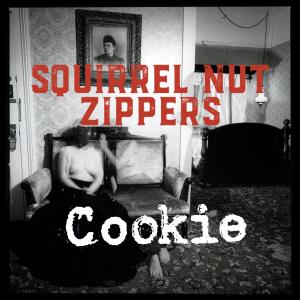 อัลบัม Cookie ศิลปิน Squirrel Nut Zippers