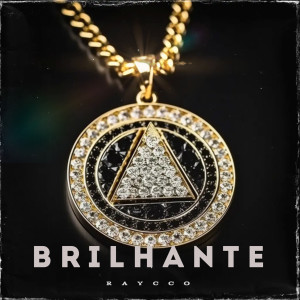 Album Brilhante (Explicit) oleh Raycco