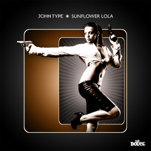 John Type的專輯Sunflower lola