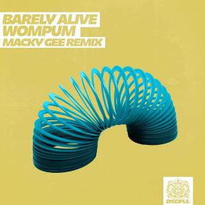Barely Alive的專輯Wompum (Macky Gee Remix)