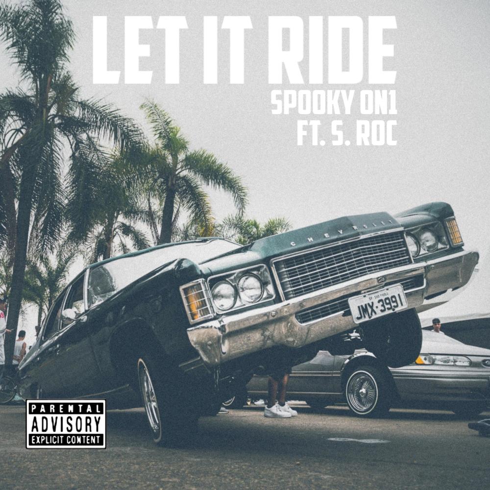 Let It Ride (feat. S. Roc) (Explicit)