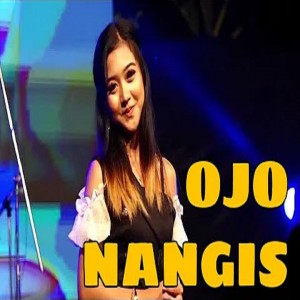 Dengarkan Ojo Nangis lagu dari Dangduters ID dengan lirik