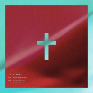 收聽Willamette Music的In Control歌詞歌曲