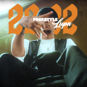 ดาวน์โหลดและฟังเพลง 22:22 - Freestyle พร้อมเนื้อเพลงจาก Lupa