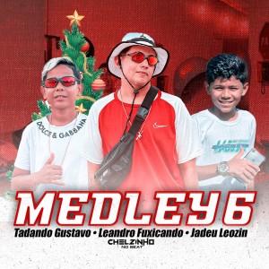 Tadando gustavo的專輯Medley 6 (Explicit)