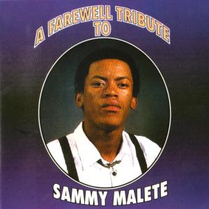 Album A Farewell Tribute from Sammy Malete