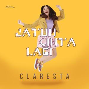 Dengarkan Jatuh Cinta Lagi lagu dari Claresta dengan lirik