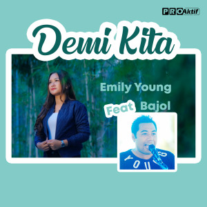 收聽Fdj Emily Young的Demi Kita歌詞歌曲