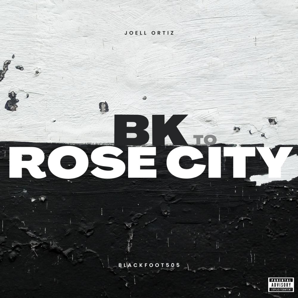 BK to Rose City (feat. Joell Ortiz) (Explicit)