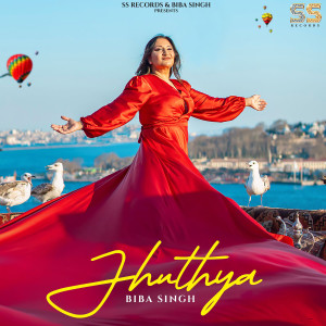 Album Jhuthya oleh Biba Singh