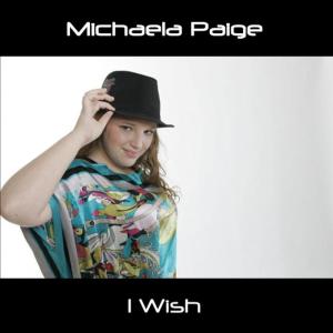 收聽Michaela Paige的I Wish歌詞歌曲
