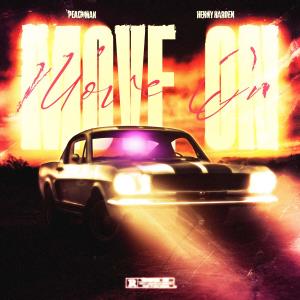 收聽Peachman的Move On (feat. Henney Harden) (Explicit)歌詞歌曲