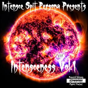 Intensce Spit Persona的專輯Intensceness, Vol. 1 (Explicit)