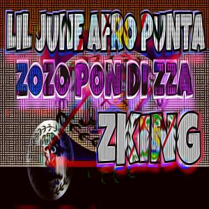 Lil June Afro Punta的專輯ZOZO PON DI ZZA (feat. Lil June Afro Punta)