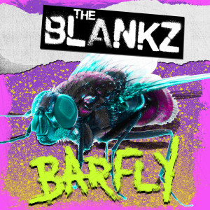 收听The Blankz的Barfly歌词歌曲