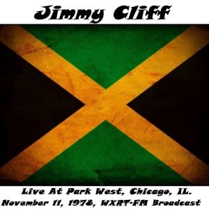 Live At Park West, Chicago, IL. November 11th 1978, WXRT-FM Broadcast (Remastered)