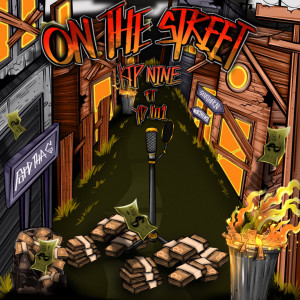 Listen to On The Street (Explicit) song with lyrics from KTP NINE