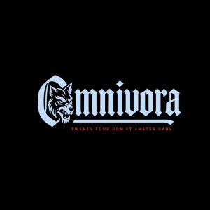 Twenty Four Dom的专辑OMNIVORA (Explicit)