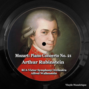 อัลบัม Mozart: Piano Concerto No. 21 ศิลปิน Arthur Rubinstein