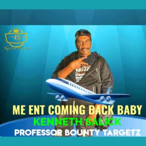 收聽Kenneth Salick的ME AIN'T COMING BACK BABY歌詞歌曲