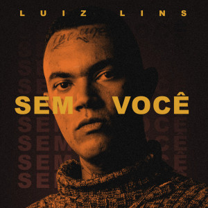 Luiz Lins的專輯Sem Você