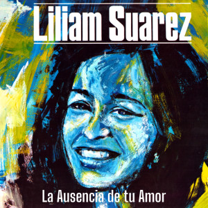 收聽Liliam Suárez的Corazón no Sufras歌詞歌曲