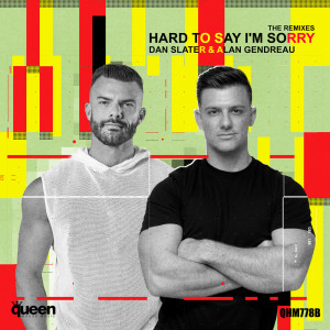 Dan Slater的專輯Hard to Say I'm Sorry (Remixes)