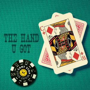 Can't Stop Won't Stop的專輯The Hand U Got