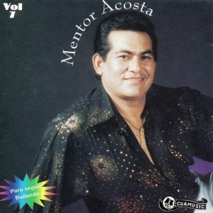 Album Para Seguir Bailando Vol. 7 from Mentor Acosta