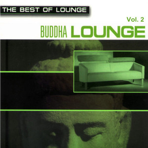 ดาวน์โหลดและฟังเพลง Chill-Out Time พร้อมเนื้อเพลงจาก Buddha Lounge