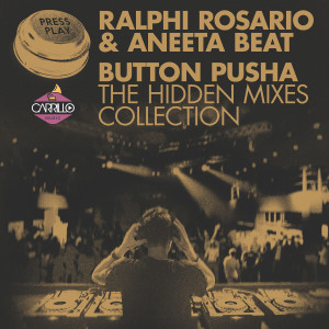 อัลบัม Button Pusha - The Hidden Mixes Collection ศิลปิน Aneeta Beat