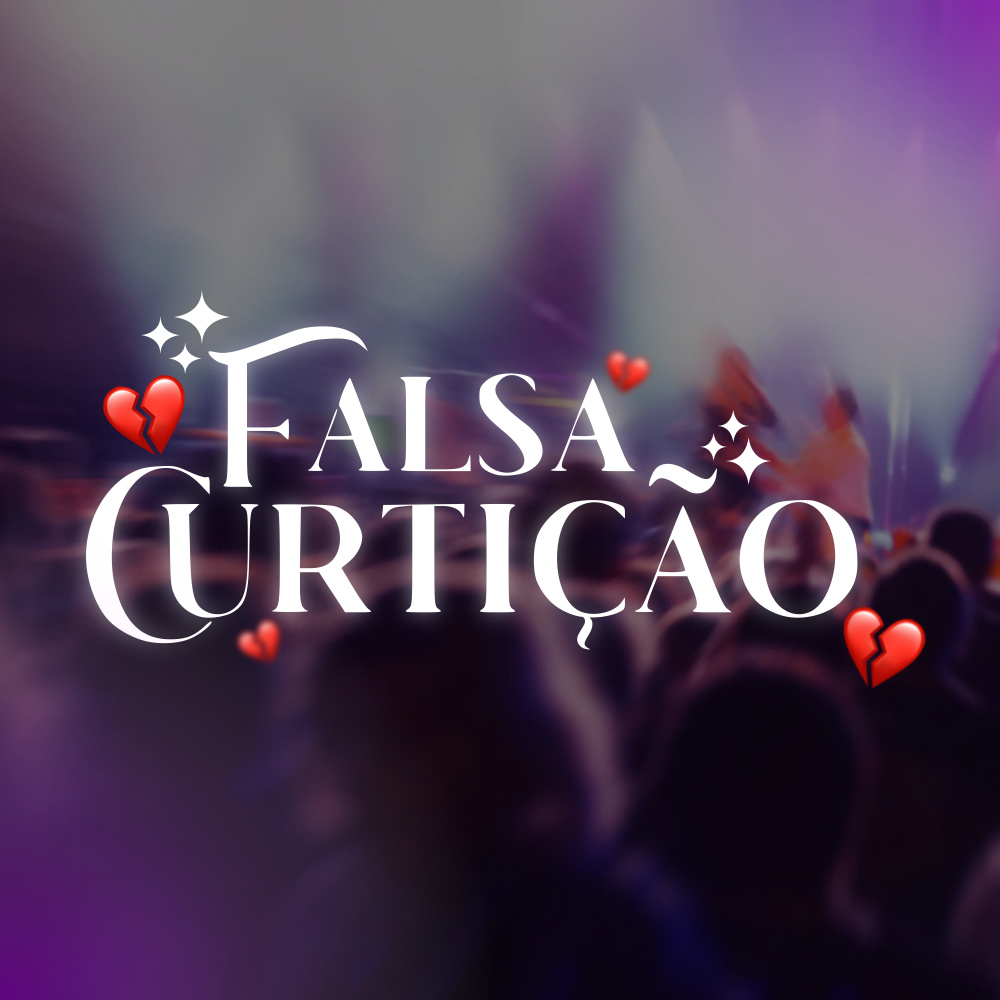 Falsa Curtição